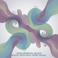 Developmental Delays Monthly Group Music Therapy Session