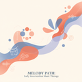 Early Intervention Music Therapy: 2–3 Years